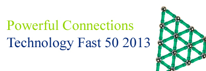 Powerful Connections - Technology Fast 50 2013